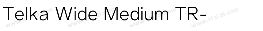 Telka Wide Medium TR字体转换